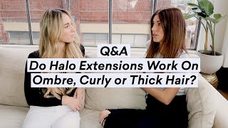 Do Halo Hair Extensions Work On Ombre, Curly Or Thick Hair? | Q&A