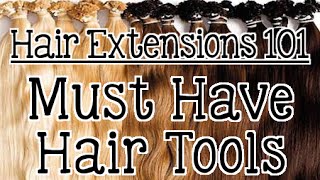 Hair Extensions 101 - Must Have Tools For Hair Extensions | Instant Beauty