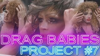 Drag Babies: Project #7 "Wig Party!"
