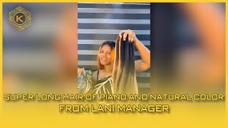Vietnam Hair Review | Super Long Hair Of Piano And Natural Color From Lani Manager | K Hair Vietnam