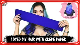 How To Color Your Hair Using Crepe Paper | Trending Crepe Paper Hair (Blue Crepe Paper)