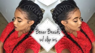 How To: Boxer Braid /Cornrow Braid /Dutch Braid With Clip Ins
