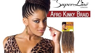 Superline Afro Kinky Braid Hair | Best Marley Hair!!