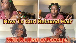 How To Curl Relaxed Hair Without Using Heat