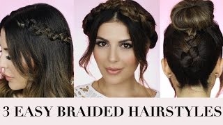 3 Easy Braided Hairstyles I Hair Tutorial - Sona Gasparian