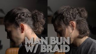 Man Bun With Braid Hairstyle | Easy Braid + Man Bun Tutorial
