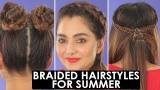 3 Cute & Easy Braided Hairstyles For Summer | Summer Hairstyles Tutorial | Be Beautiful