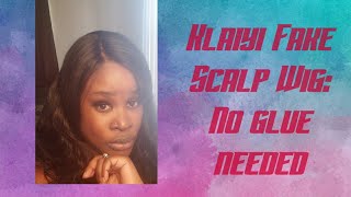 This Wig Is Growing From My Head. Fake Scalp No Glue Needed Wig Review. Klaiyi Hair Review