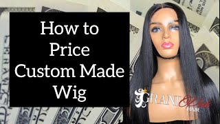 How To Price A Custom Made Wigs