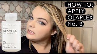 How To: Apply Olaplex No. 3