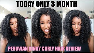 Today Only 3 Month In-Depth Peruvian Kinky Curly Hair Review