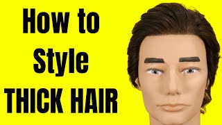 How To Style Thick Hair - Thesalonguy