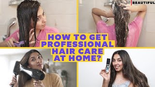 How To Get Professional Haircare At Home | Clean Beauty Edition | Be Beautiful