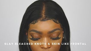 How To: Bleach Knots On A Lace Frontal + Lace Closure For Beginners | Natural Skin Like Frontal