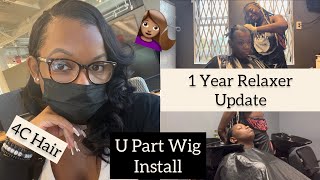 Relaxing My 4C Hair - 1 Yr Update, Relaxer, U Part Wig Install + Healthy Relaxed Hair Tips