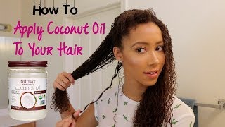 How To Apply Coconut Oil To Your Hair