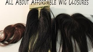 Wig Making 101 Series| Affordable Wig Closures (Lace, Circle, Invisible Part.....)