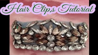 Fancy Hair Clip,S Tutorial/How To Make Stone,S Embellished Hair Clip/Somycrafty