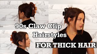 90S Claw Clip Styles For Thick Hair // Easy Tutorial