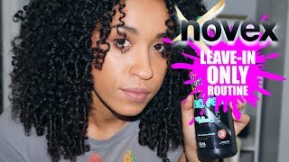 Leave-In Conditioner Only Curly Hair Styling Routine Using Novex Haircare