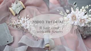 Diy Tutorial A Hair Comb With Silk Flowers, Handmade  Headpiece Promo