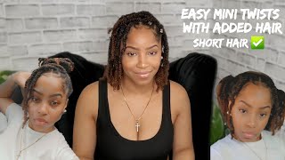 Very Easy & Natural Mini Twists W/Added Hair | Mini Twists For Short Hair | Beginner Friendly