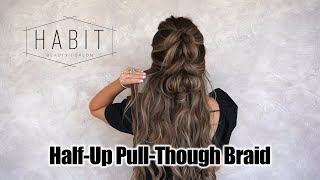 How To: Half-Up Pull-Through Braid | Hair By Chrissy