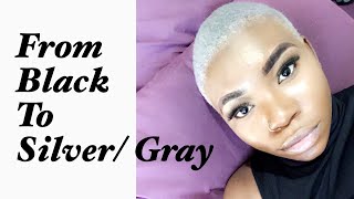 How To : Dye From Black To Grey/ Silver Hair At Home |Short Hair|
