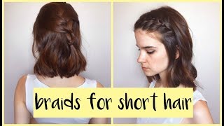 Easy Braided Hairstyles For Short Hair!