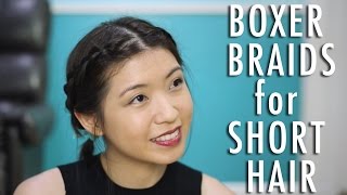 Boxer Braids For Short Hair | The Sunday Project