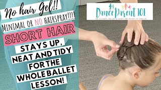 How To Do A Ballet Bun On Short Hair For Dance Class