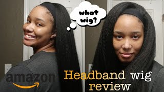 Amazon Headband Wig Review | Kinky Straight Synthetic Hair #Whatwig?