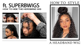 How To Naturally Style The Headband Wig + Hide The Headband Ft. Superbwigs || Ariana.Ava