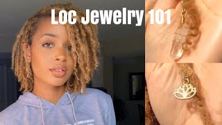 Loc Jewelry 101 | My Tips And Where To Buy