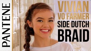 Vivian Vo Farmer - Side Dutch Braid Hairstyle | Pantene