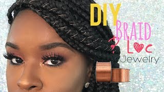 Diy | Braid & Loc Jewelry Using Wire