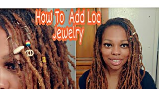 Add Loc Jewelry  To Your Locs Or Braids