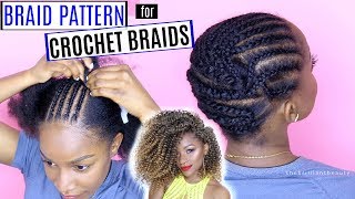 How To Braid Your Hair For Crochet Braids (Detailed) | Braid Pattern Series