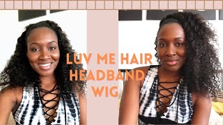 Deep Wave Headband Wig- Beginner Friendly-Luv Me Hair- Real Review + Install