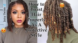 How To Twist Natural Hair Properly As A Protective Style - No Added Hair Needed! *Updated*