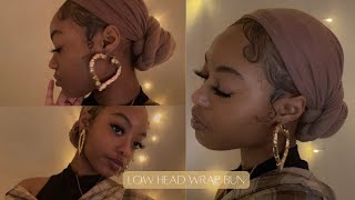 Head Wrap Tutorial | Low Bun