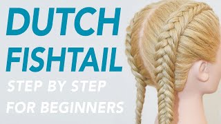 How To Dutch Fishtail Braid Step By Step For Beginners [Cc] | Everydayhairinspiration