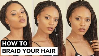 How To Braid Your 4C Natural Hair Yourself!