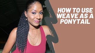 Wrap Around! Weave As A Ponytail Sis!
