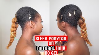 Sleek Ponytail Style On Natural Hair Without Heat Or Gel | No Weave | Belle_Graciaz
