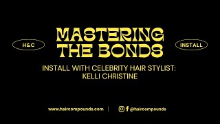 Mastering Keratin Bond Hair Extensions: With Celebrity Stylist Kelli Christine
