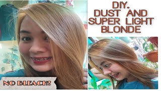 Diy. Dust & Super Light Blonde Hair Color| Bremod & Semon | No Bleach| Angela Villaruel