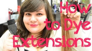 How To Dye Hair Extensions Yourself | Instant Beauty