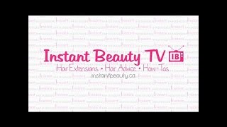 Welcome To Ib-Tv! Instant Beauty Hair Extensions