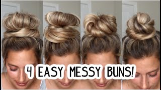4 Quick Messy Buns Anyone Can Do! Medium & Long Hairstyles